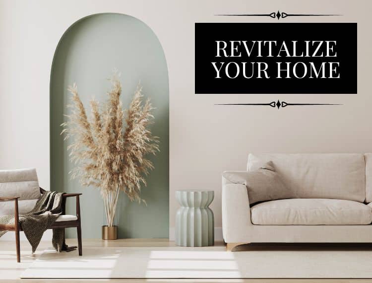 Revitalize Your Home